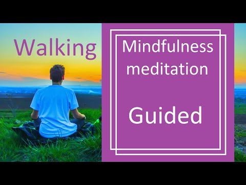 Guided mindfulness meditation - Walking for Beginners