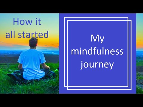 My mindfulness journey - How it all started