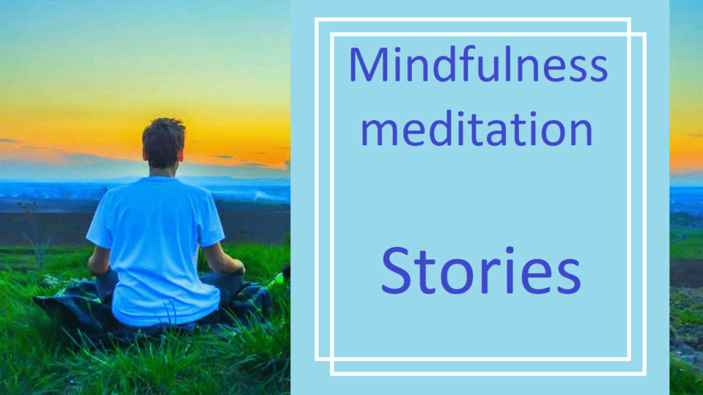 Mindfulness Meditation Stories